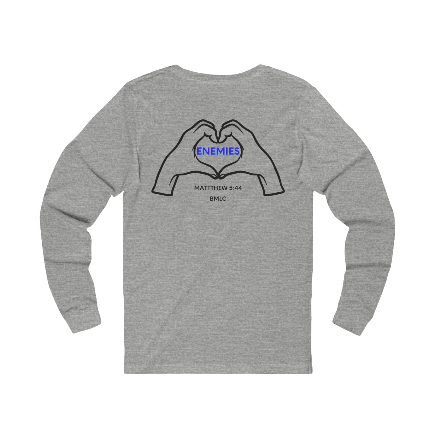 Love your enemies Long Sleeve Tee
