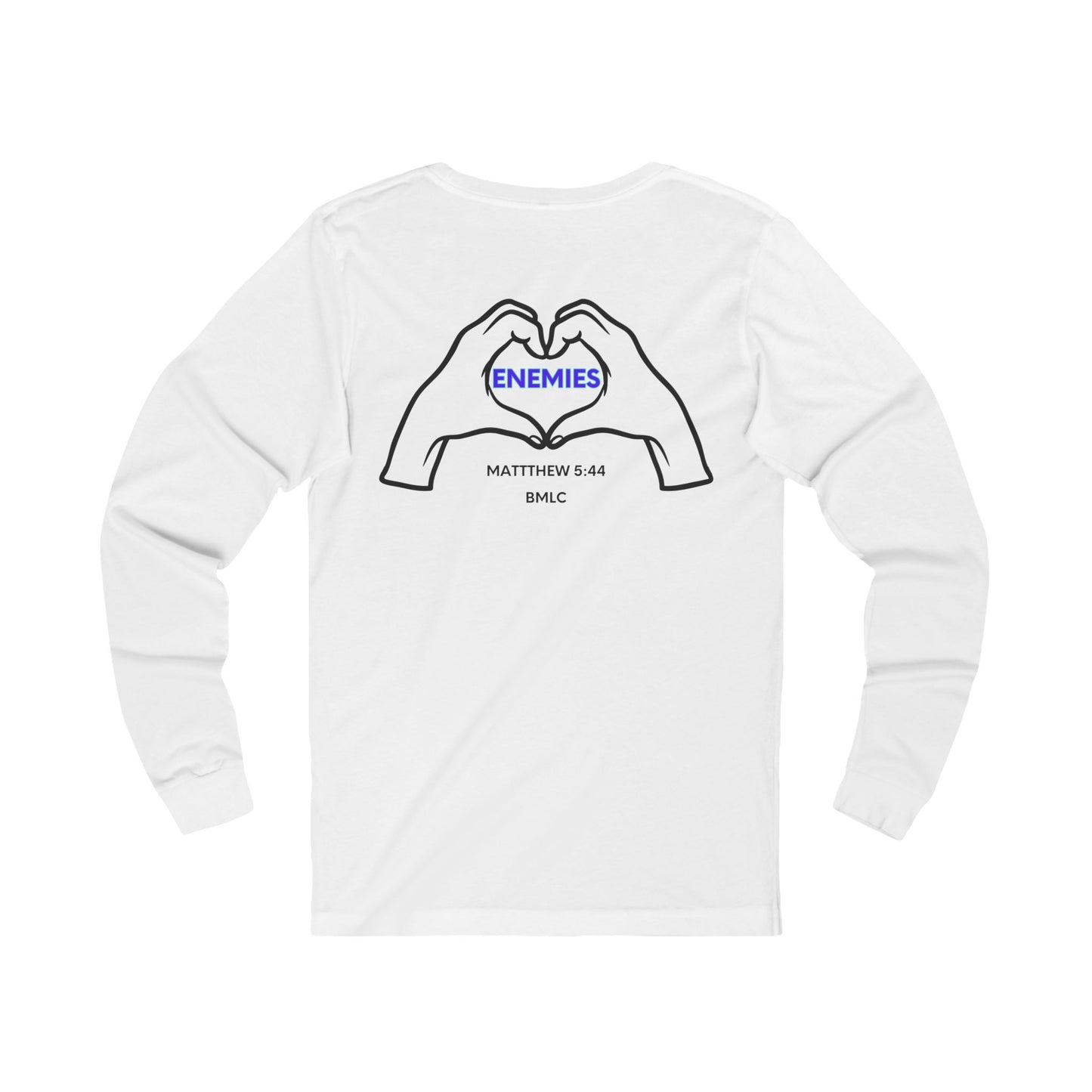 Love your enemies Long Sleeve Tee