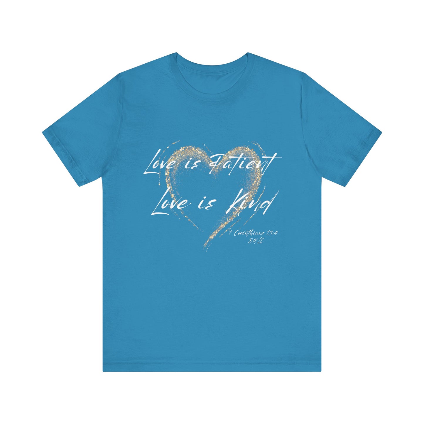 Love is Patient, Love is Kind Short Sleeve Tee