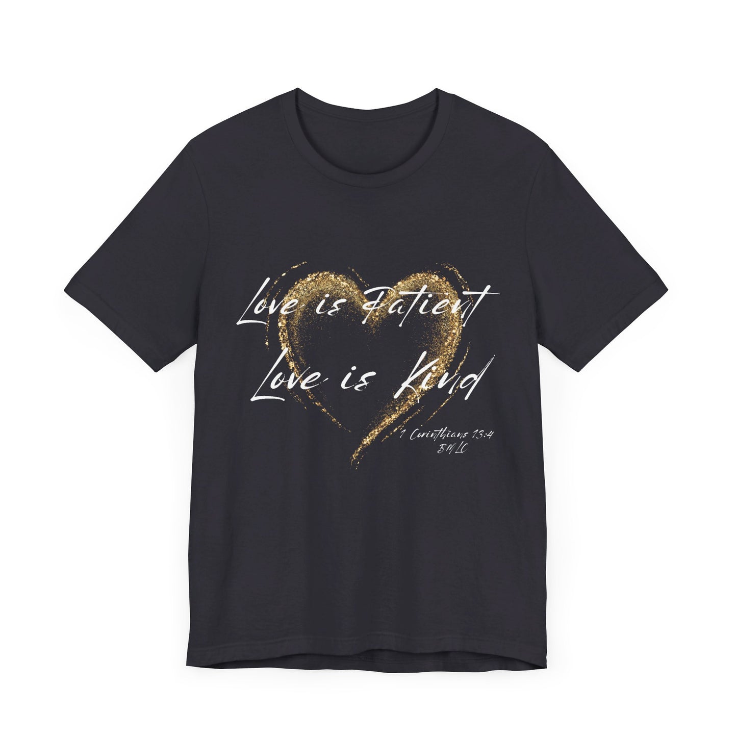 Love is Patient, Love is Kind Short Sleeve Tee