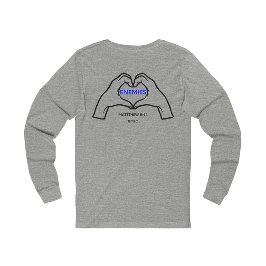 Love your enemies Long Sleeve Tee