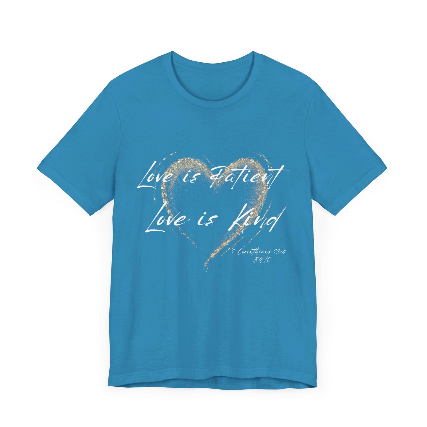 Love is Patient, Love is Kind Short Sleeve Tee