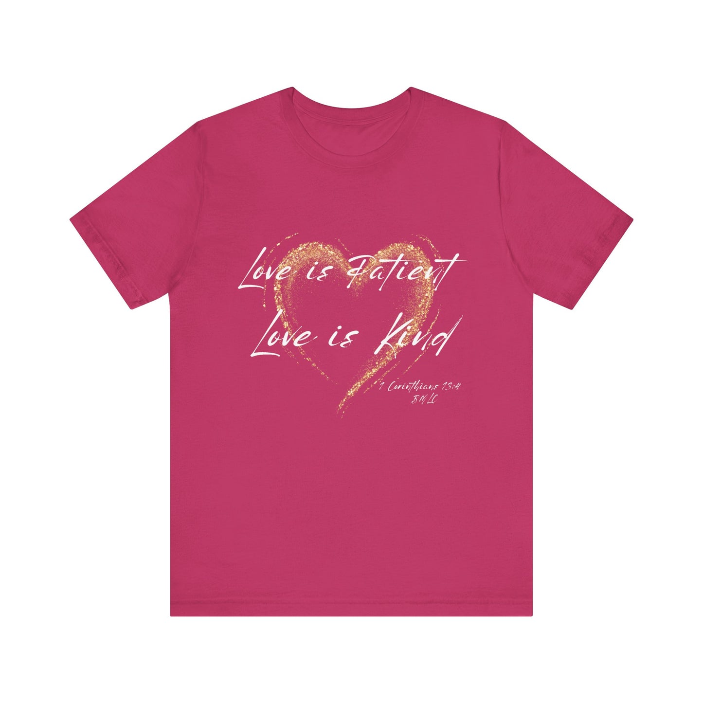 Love is Patient, Love is Kind Short Sleeve Tee