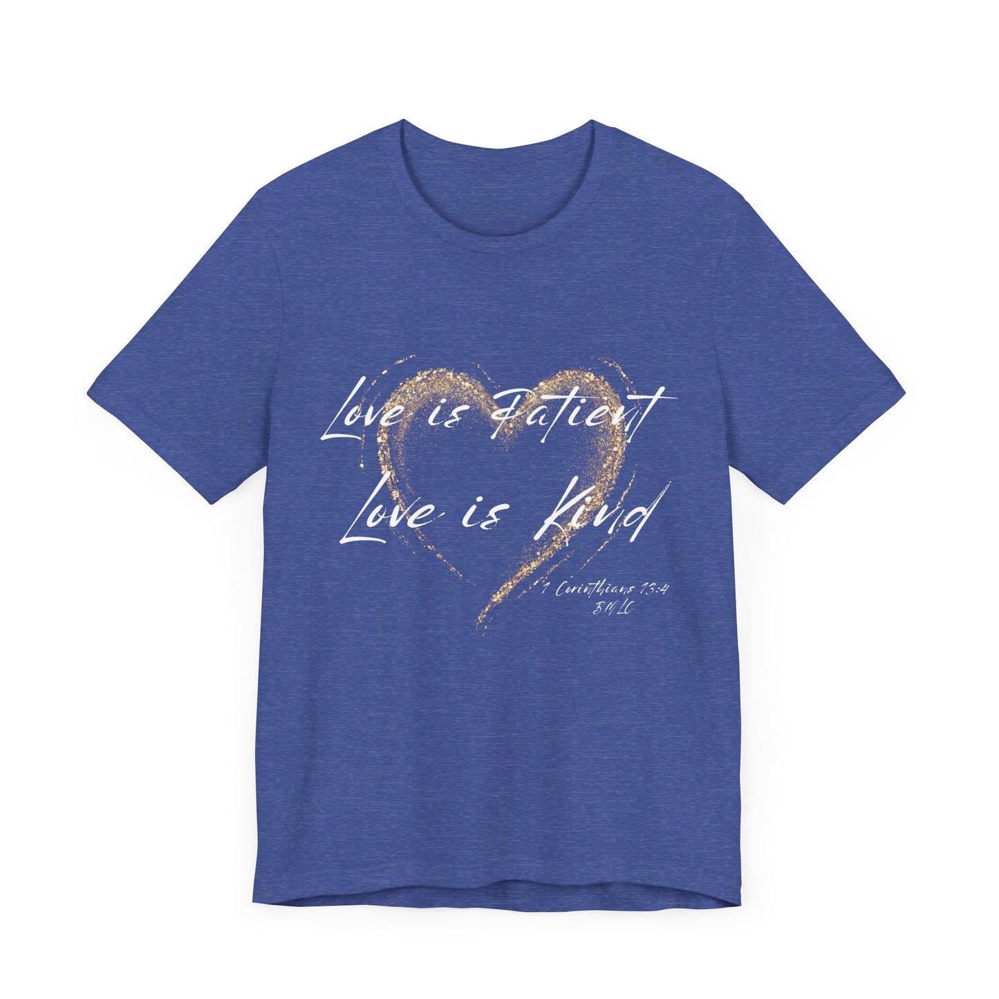 Love is Patient, Love is Kind Short Sleeve Tee