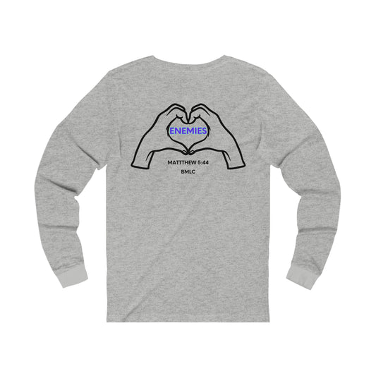 Love your enemies Long Sleeve Tee