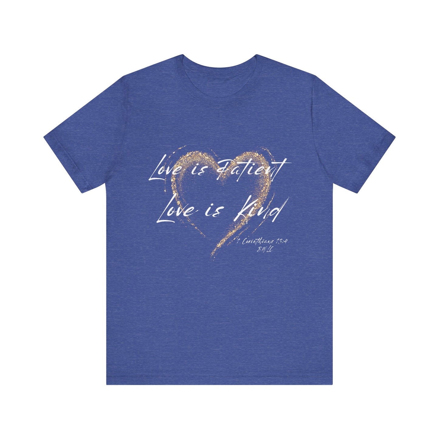 Love is Patient, Love is Kind Short Sleeve Tee