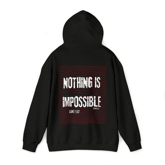 Nothing is Impossible Hoodie